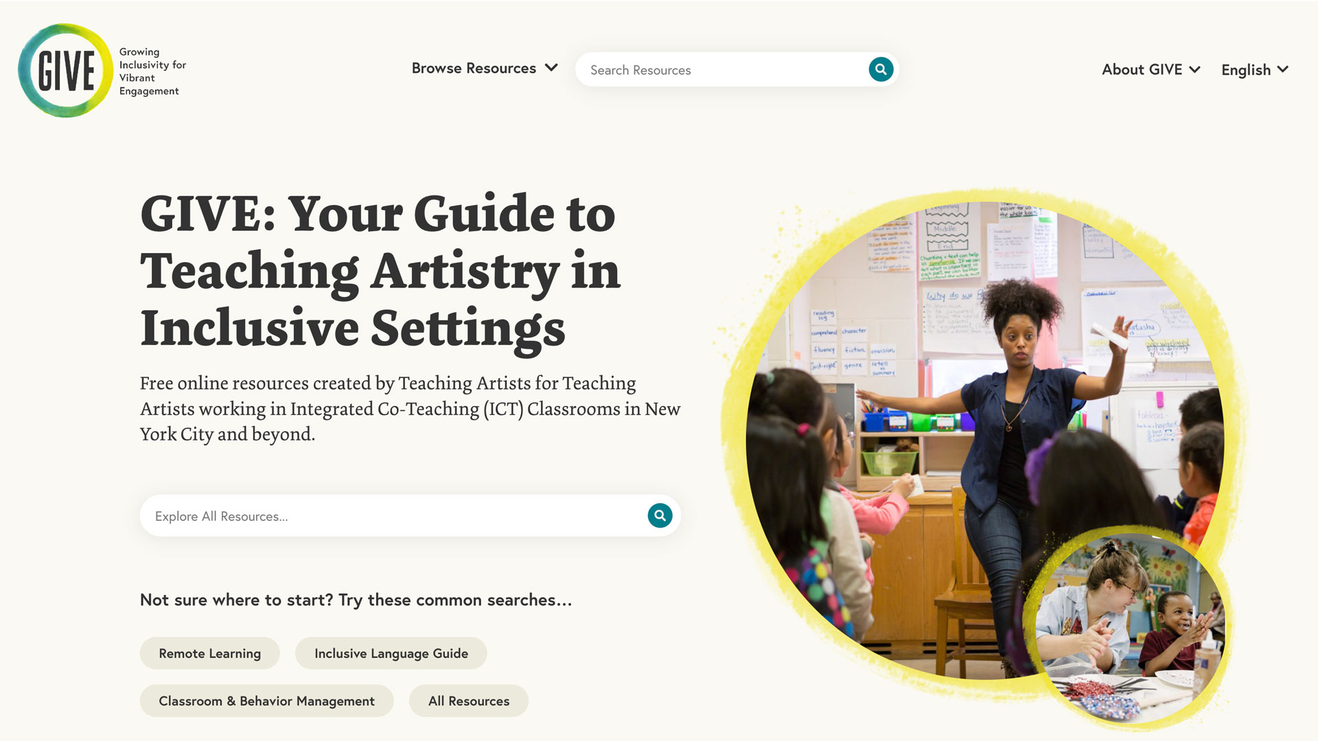 Text that reads, "GIVE: Your Guide to Teaching Artistry in Inclusive Settings," accompanied by a photo of a teacher teaching in a classroom.